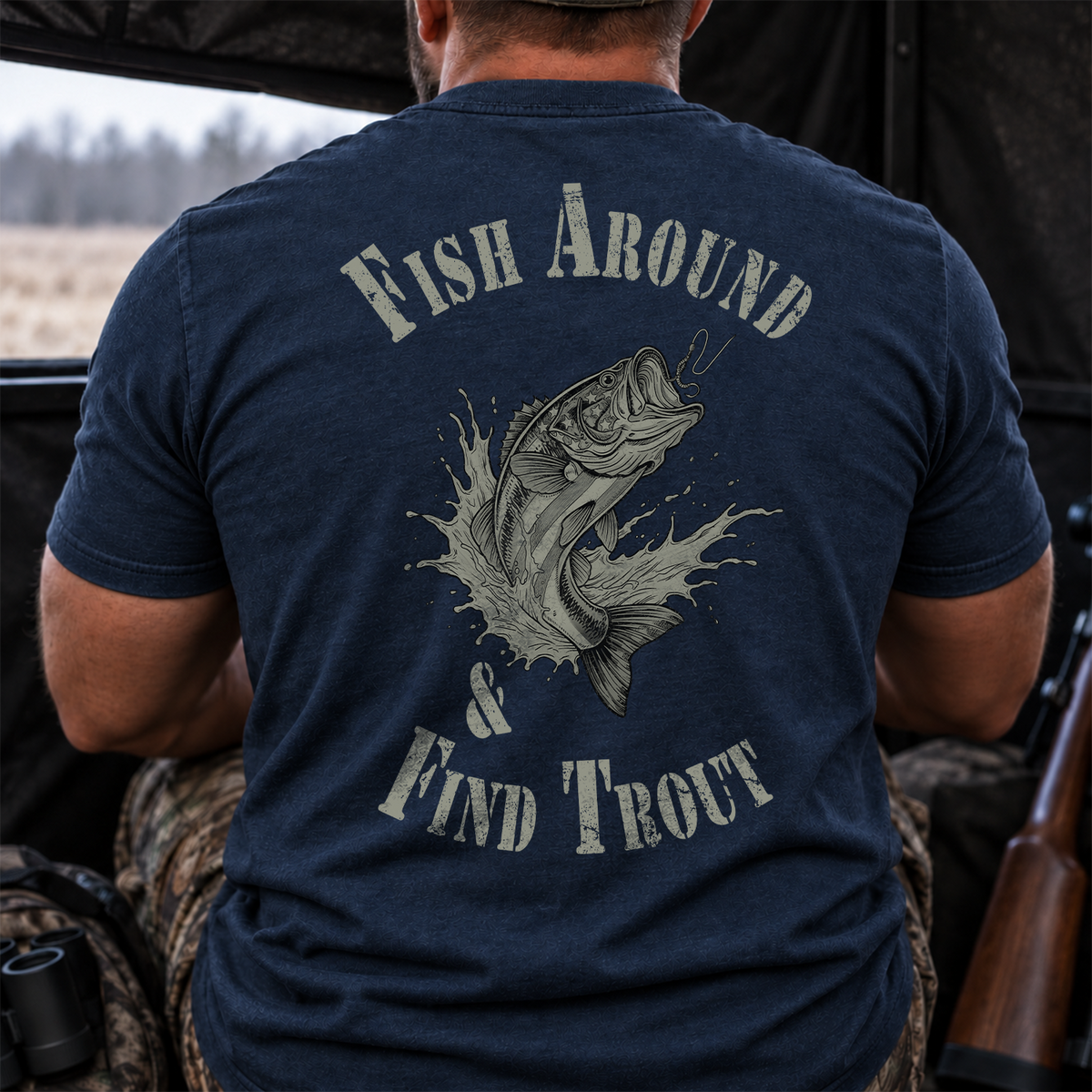 Fish Around Find Trout Tee