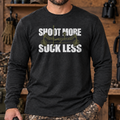 Shoot More Suck Less Long Sleeve
